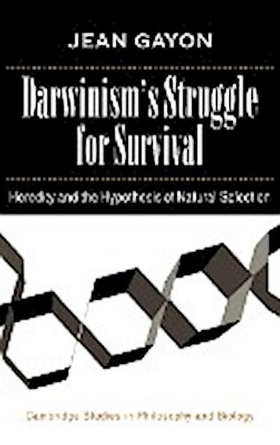 Darwinism's Struggle for Survival - Jean Gayon