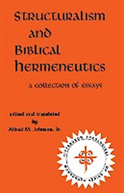 Structuralism and Biblical Hermeneutics - Alfred M. Jr. Johnson