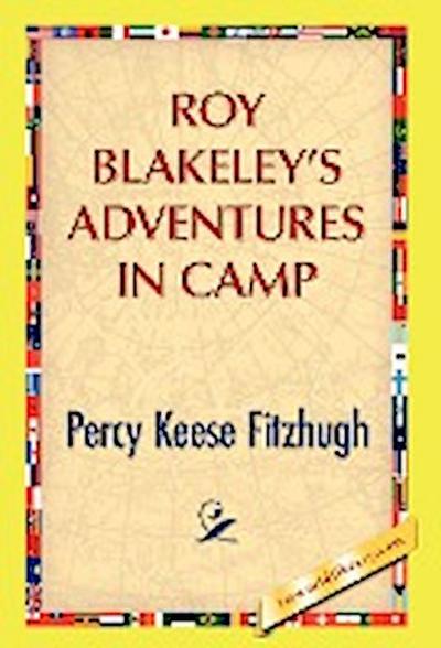 Roy Blakeley's Adventures in Camp - Percy K. Fitzhugh