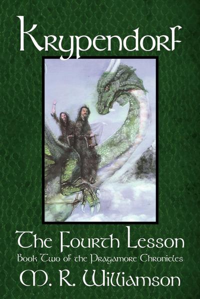 Krypendorf - The Fourth Lesson : Book Two of the Pragamore Chronicles - R. Williamson M. R. Williamson