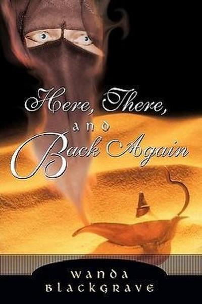 Here, There, and Back Again - Wanda Blackgrave