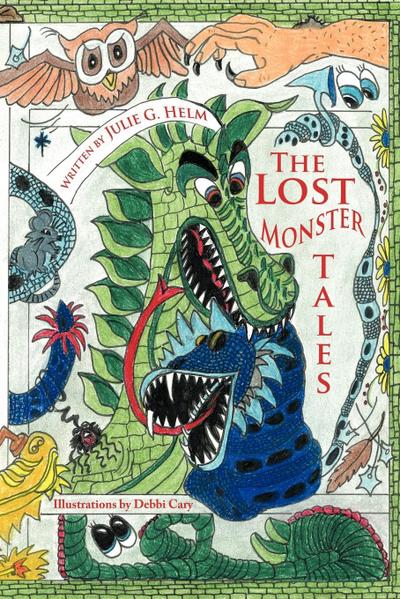 The Lost Monster Tales - Julie G. Helm