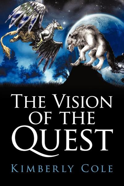 The Vision of the Quest - Kimberly Cole