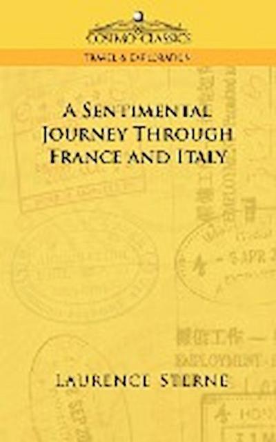 A Sentimental Journey Through France and Italy - Laurence Sterne