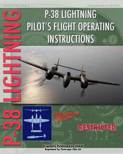 P-38 Lighting Pilot's Flight Operating Instructions - United States Army Air Force