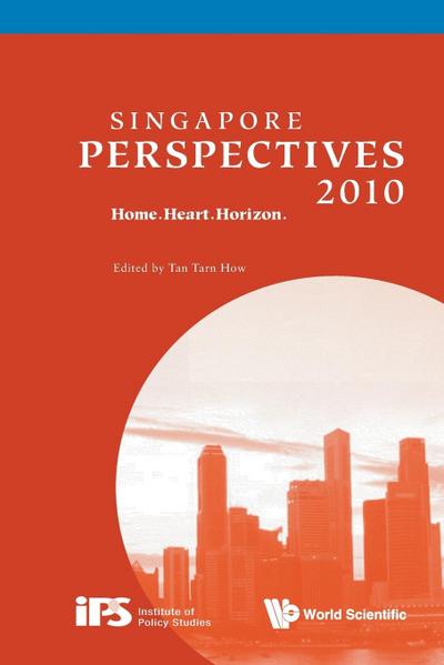 Singapore Perspectives 2010 : Home.Heart.Horizon. - Tan Tarn How