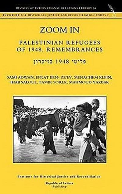Zoom in. Palestinian Refugees of 1948, Remembrances [English - Hebrew Edition] - Sami Adwan