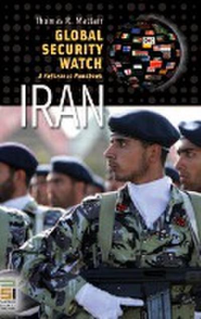 Global Security Watch--Iran : A Reference Handbook - Thomas Mattair