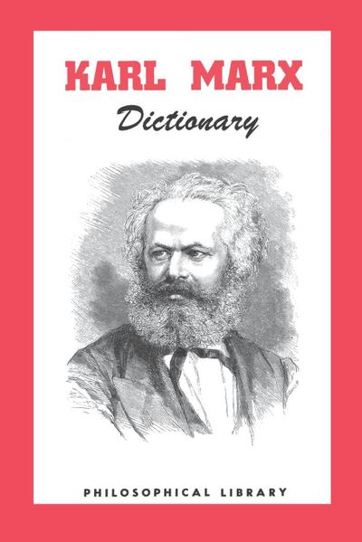 Karl Marx Dictionary - Morris Stockhammer