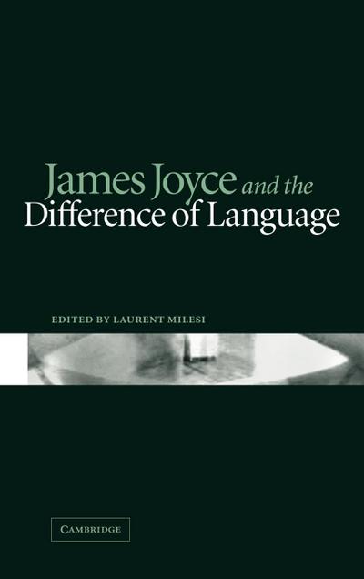 James Joyce and the Difference of Language - Milesi Laurent