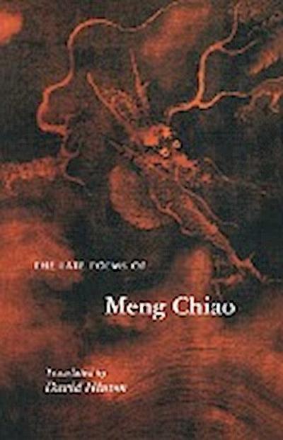 The Late Poems of Meng Chiao - Meng Chiao
