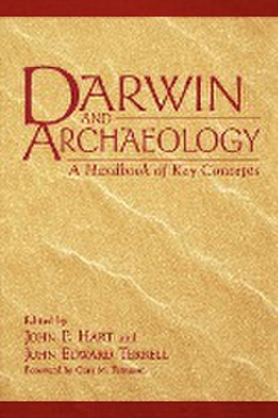 Darwin and Archaeology : A Handbook of Key Concepts - Brian Wood