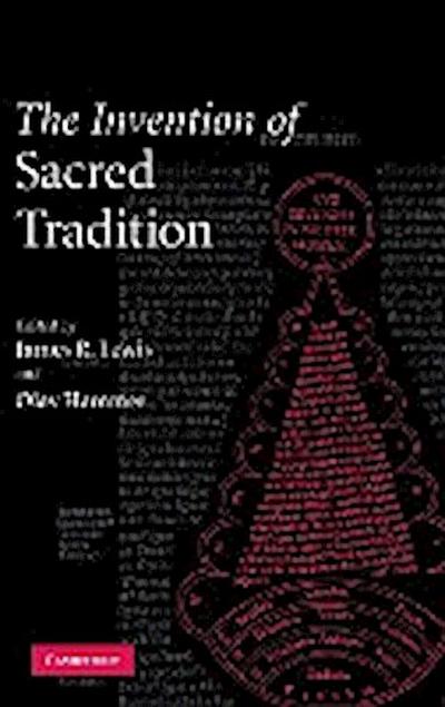 The Invention of Sacred Tradition - Olav Hammer