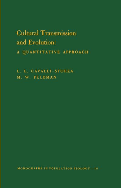 Cultural Transmission and Evolution (MPB-16), Volume 16 : A Quantitative Approach. (MPB-16) - Luigi Luca Cavalli-Sforza