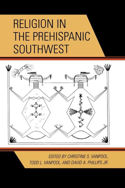 Religion in the Prehispanic Southwest - David A. Jr. Phillips