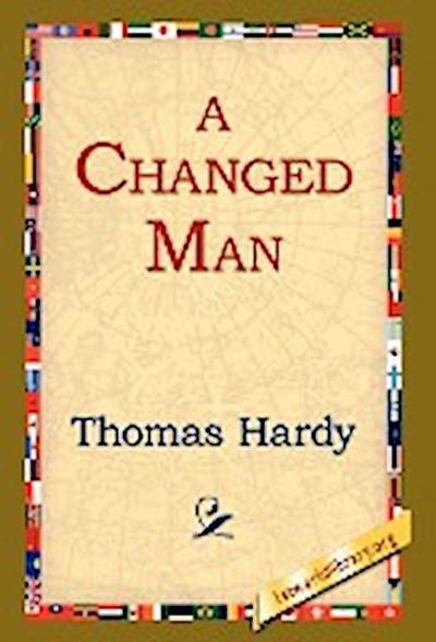 A Changed Man - Thomas Hardy