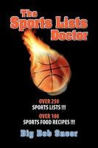 The Sports Lists Doctor - Big Bob Snoor