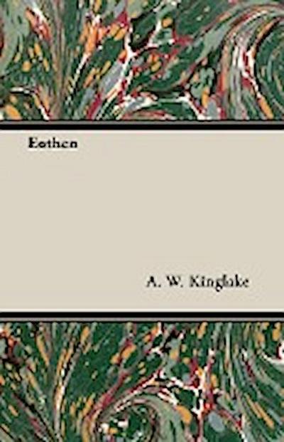 Eothen - A. W. Kinglake