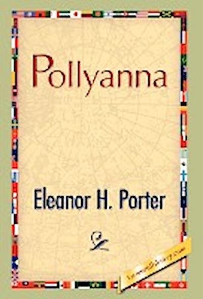 Pollyanna - Eleanor H. Porter