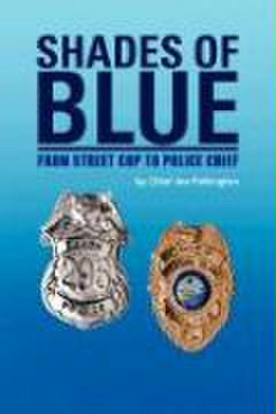 Shades of Blue - Chief Joe Pelkington