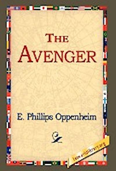 The Avenger - E. Phillips Oppenheim