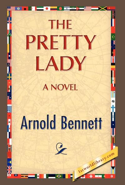 The Pretty Lady - Arnold Bennett