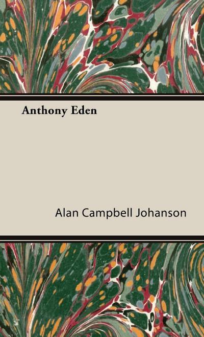 Anthony Eden - Alan Campbell Johanson