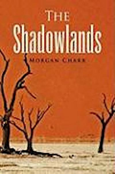 The Shadowlands - Morgan Charr