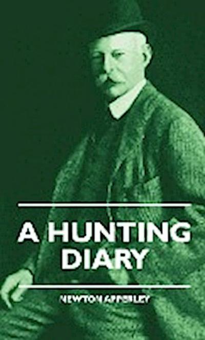 A Hunting Diary - Newton Apperley