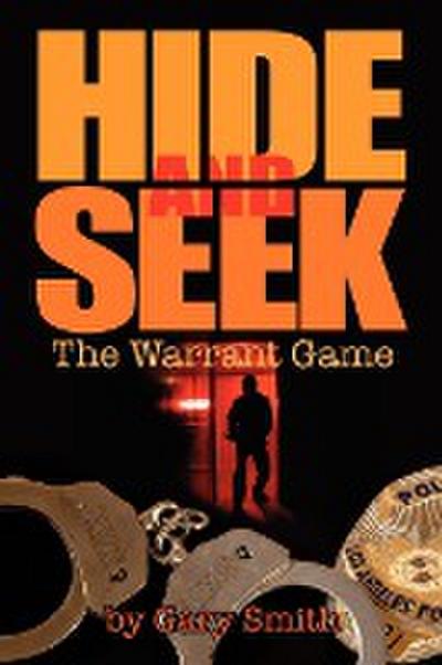 Hide and Seek : The Warrant Game - Gary Smith