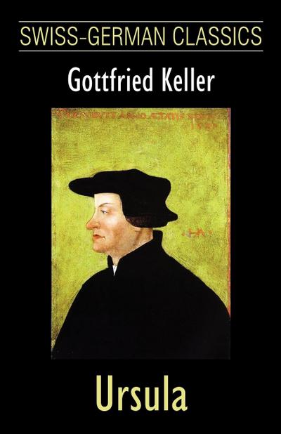 Ursula (Swiss-German Classics) - Gottfried Keller