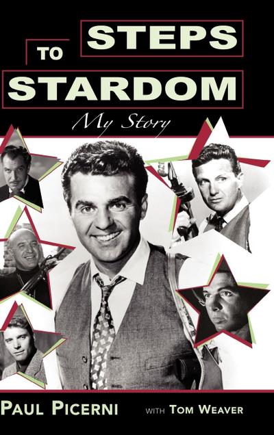 Steps to Stardom Hb - Paul Picerni