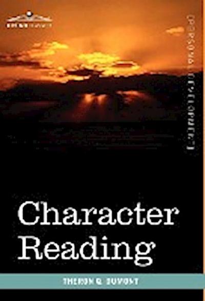 Character Reading - Theron Q. Dumont