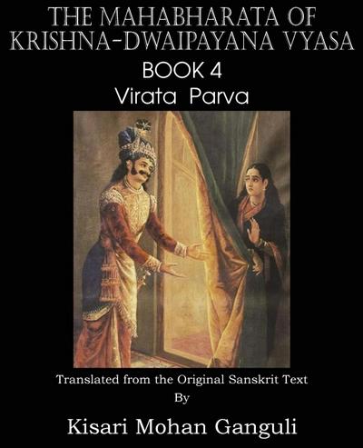 The Mahabharata of Krishna-Dwaipayana Vyasa Book 4 Virata Parva - Krishna-Dwaipayana Vyasa