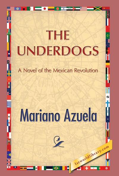 The Underdogs - Mariano Azuela