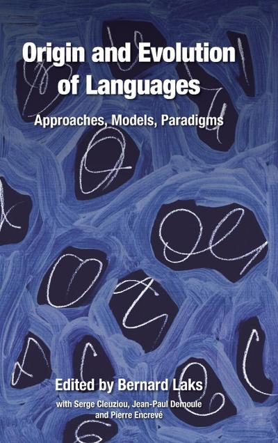 Origin and Evolution of Languages - Bernard Laks