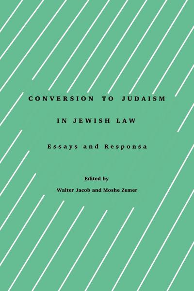 Conversion to Judaism in Jewish Law - Walter Jacob