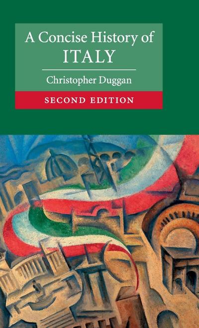 A Concise History of Italy - Christopher Duggan