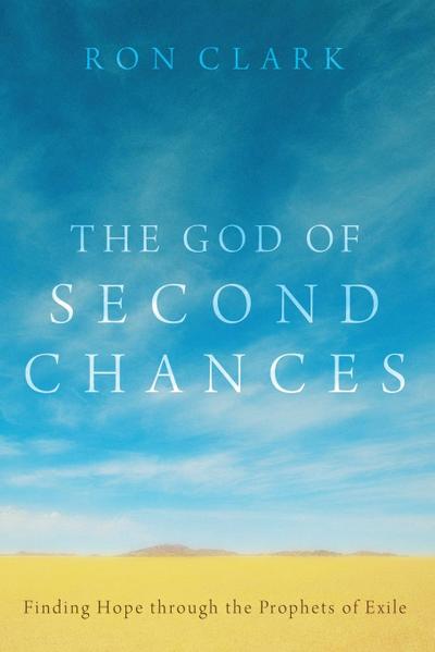 The God of Second Chances - Ron Clark