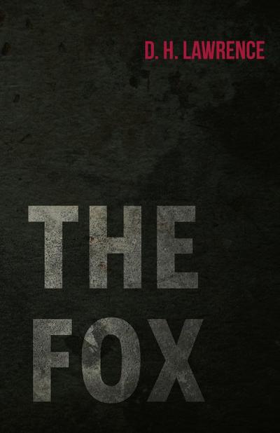 The Fox - D. H. Lawrence