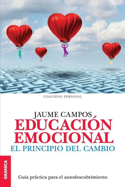 Educación emocional : El principio del cambio - Jaume Campos