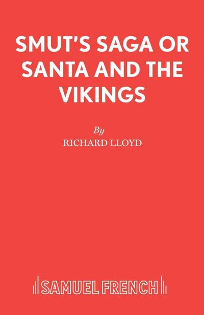 Smut's Saga or Santa and the Vikings - Richard Lloyd