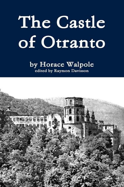 The Castle of Otranto - Horace Walpole