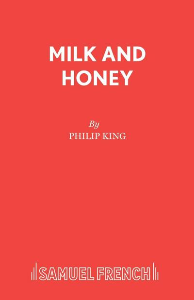 Milk and Honey - Philip King