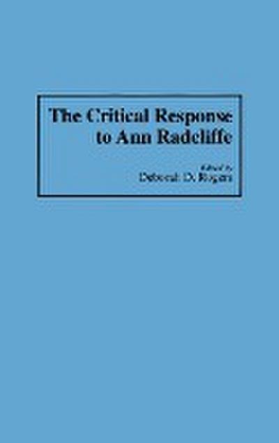The Critical Response to Ann Radcliffe - Deborah Rogers