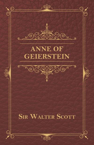 Anne of Geierstein - Walter Scott