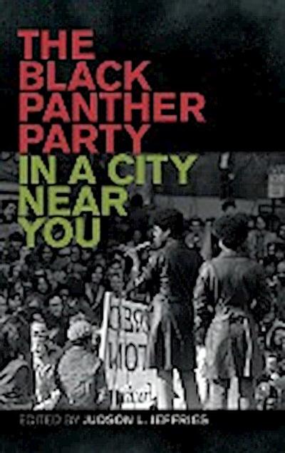 Black Panther Party in a City Near You - Judson L. Jeffries