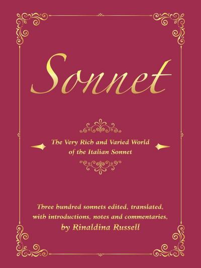 Sonnet : The Very Rich and Varied World of the Italian Sonnet - Rinaldina Russell