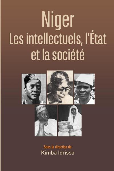Niger : Les intellectuels, l'État et la société - Kimba Idrissa