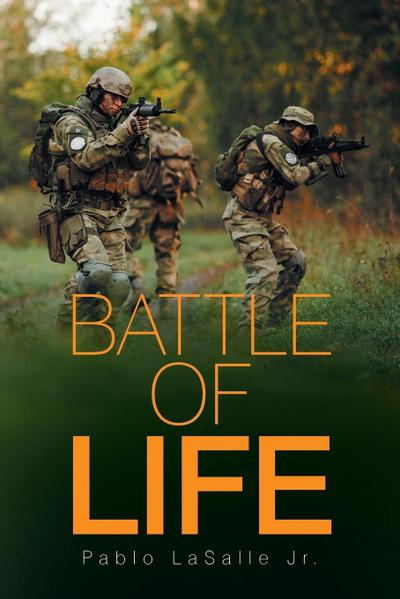 Battle of Life - Pablo LaSalle Jr.